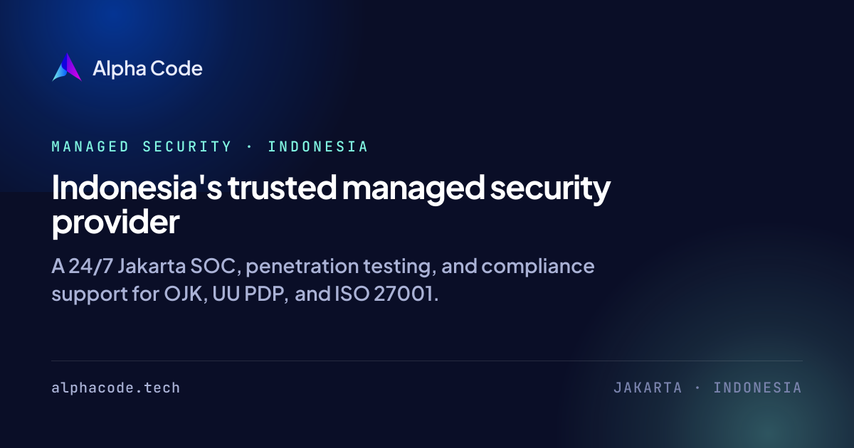 Cybersecurity Indonesia | MSSP, SOC & IT Security Consulting | Alpha Code